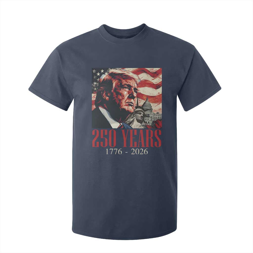 250 Years Trump T Shirt For Kid 250th American Anniversary Independence Statue Of Liberty TS11 Navy Print Your Wear