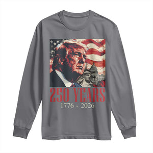 250 Years Trump Long Sleeve Shirt 250th American Anniversary Independence Statue Of Liberty TS11 Charcoal Print Your Wear
