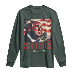 250 Years Trump Long Sleeve Shirt 250th American Anniversary Independence Statue Of Liberty TS11 Dark Forest Green Print Your Wear