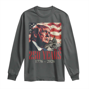 250 Years Trump Long Sleeve Shirt 250th American Anniversary Independence Statue Of Liberty TS11 Dark Heather Print Your Wear