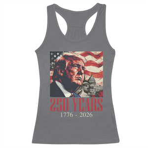 250 Years Trump Racerback Tank Top 250th American Anniversary Independence Statue Of Liberty TS11 Charcoal Print Your Wear