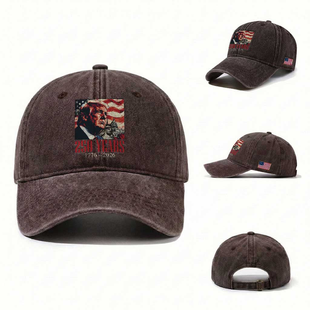 250 Years Trump Washed Cotton Baseball Cap 250th American Anniversary Independence Statue Of Liberty TS11 Washed Cap Universal Fit Dark Brown Print Your Wear