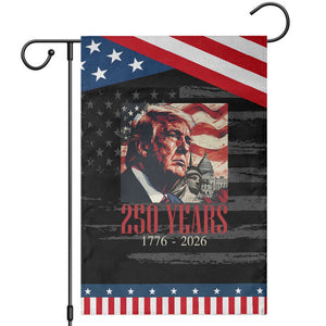 250 Years Trump Garden Flag - 250th American Anniversary Independence Statue Of Liberty TS11 Distressed Black Blue Print Your Wear