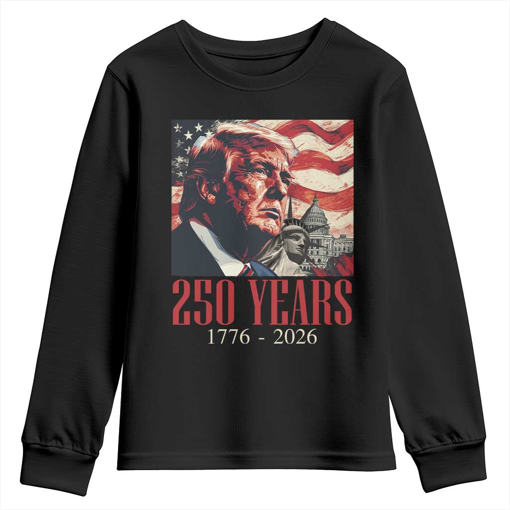 250 Years Trump Youth Sweatshirt 250th American Anniversary Independence Statue Of Liberty TS11 Black Print Your Wear