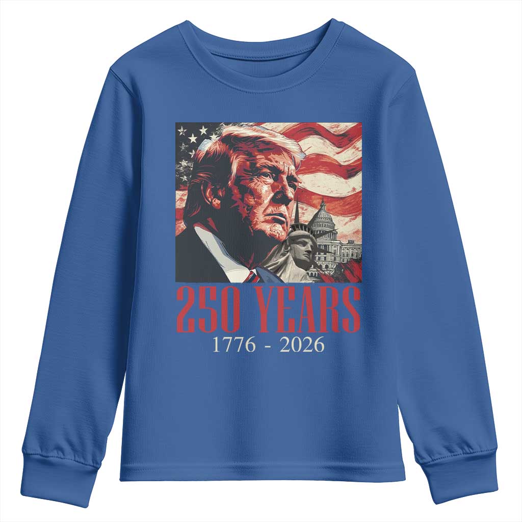 250 Years Trump Youth Sweatshirt 250th American Anniversary Independence Statue Of Liberty TS11 Royal Blue Print Your Wear