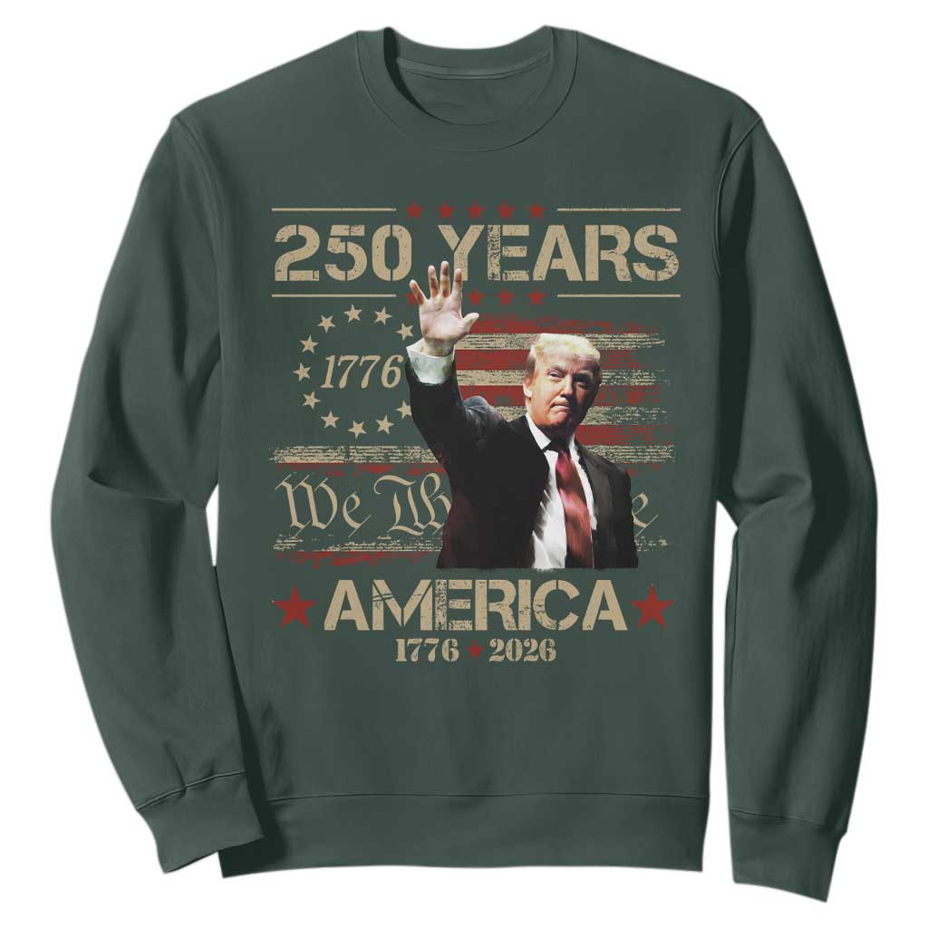 Trump America 250 Sweatshirt 250 Years Of American Vintage Betsy Ross Flag TS11 Dark Forest Green Print Your Wear