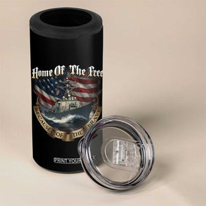 Navy Veteran 4 in 1 Can Cooler Tumbler Home Of The Free Because Of The Brave American Flag TS11 Print Your Wear