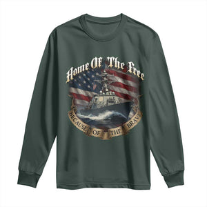 Navy Veteran Long Sleeve Shirt Home Of The Free Because Of The Brave American Flag TS11 Dark Forest Green Print Your Wear