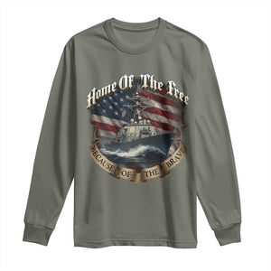 Navy Veteran Long Sleeve Shirt Home Of The Free Because Of The Brave American Flag TS11 Military Green Print Your Wear