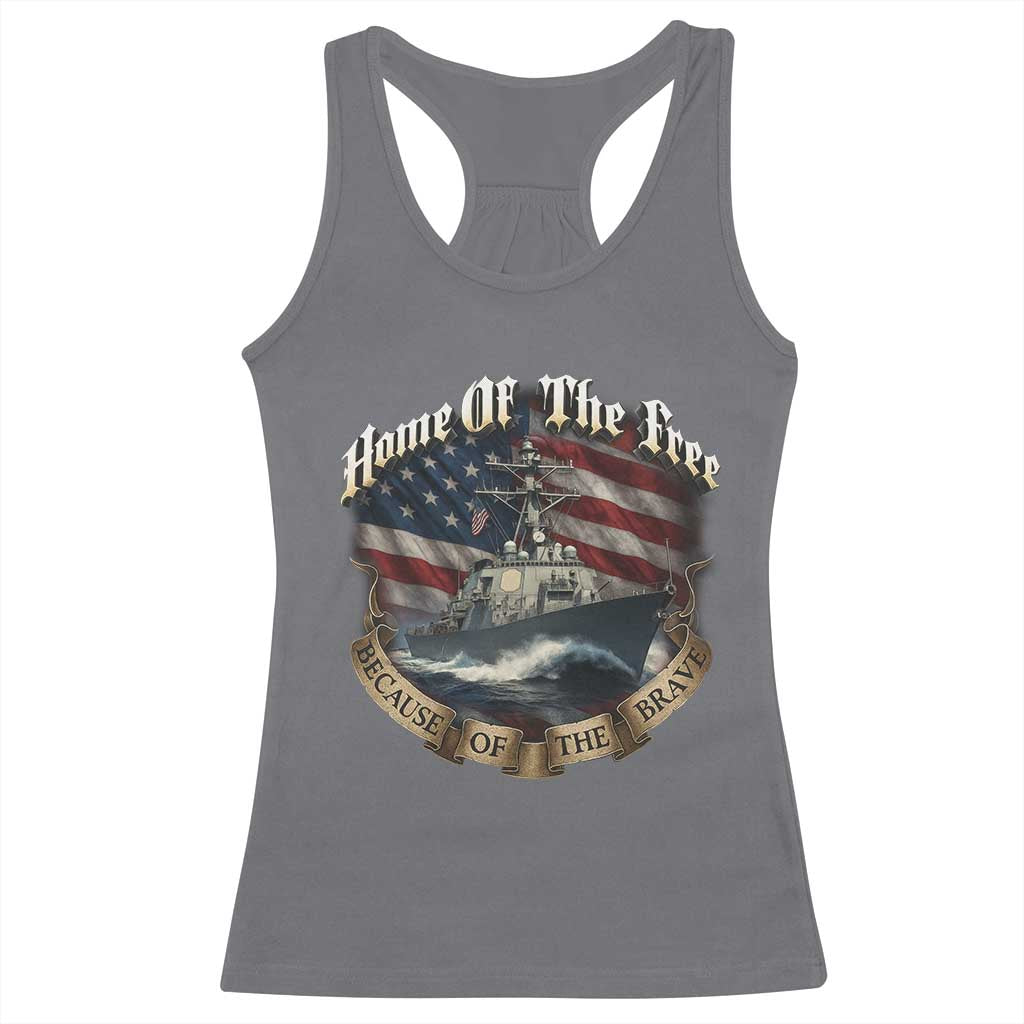Navy Veteran Racerback Tank Top Home Of The Free Because Of The Brave American Flag TS11 Charcoal Print Your Wear