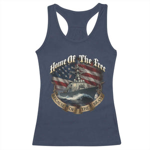 Navy Veteran Racerback Tank Top Home Of The Free Because Of The Brave American Flag TS11 Navy Print Your Wear
