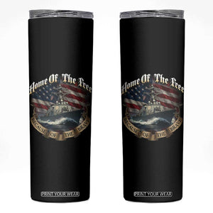 Navy Veteran Skinny Tumbler Home Of The Free Because Of The Brave American Flag TS11 Black Print Your Wear