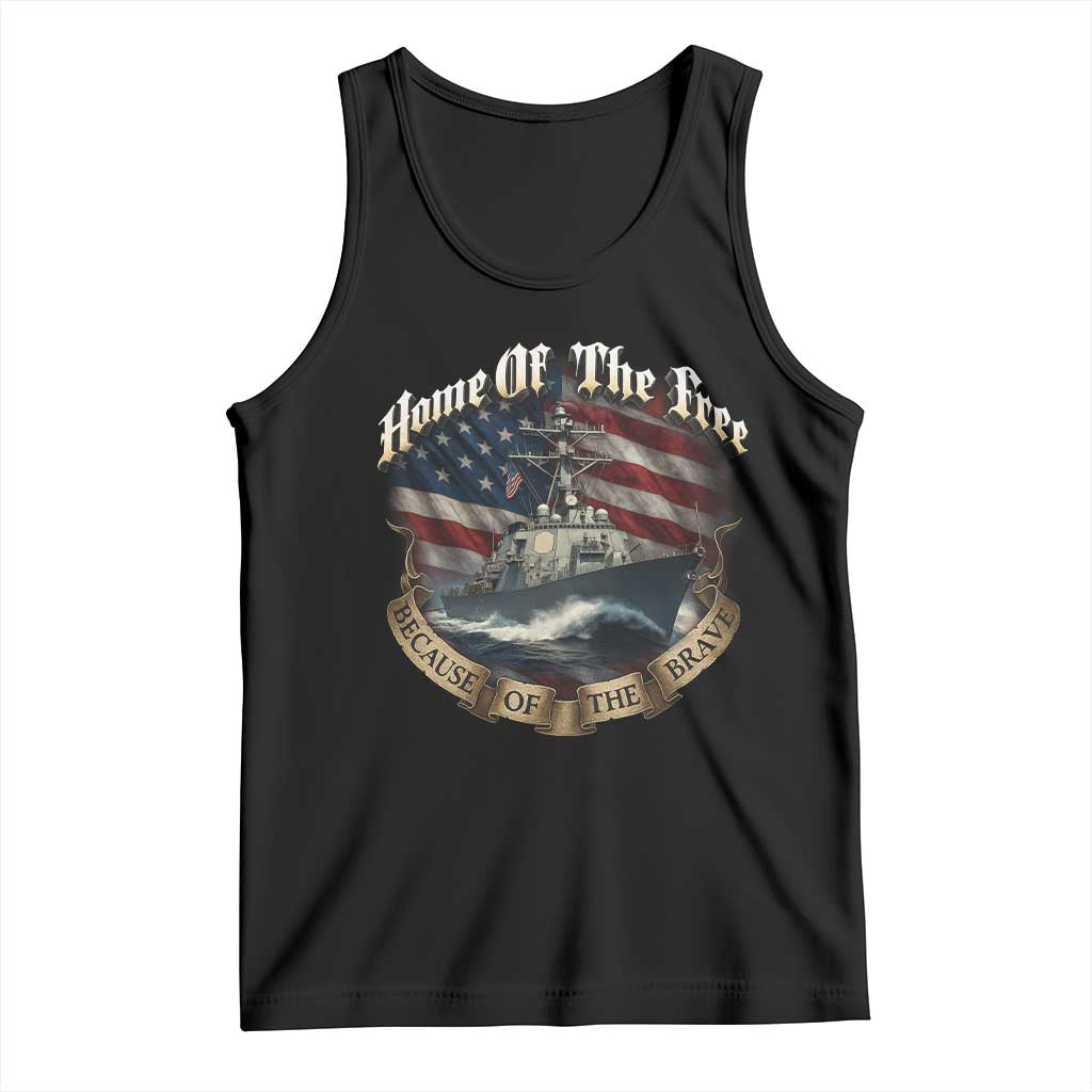 Navy Veteran Tank Top Home Of The Free Because Of The Brave American Flag TS11 Black Print Your Wear