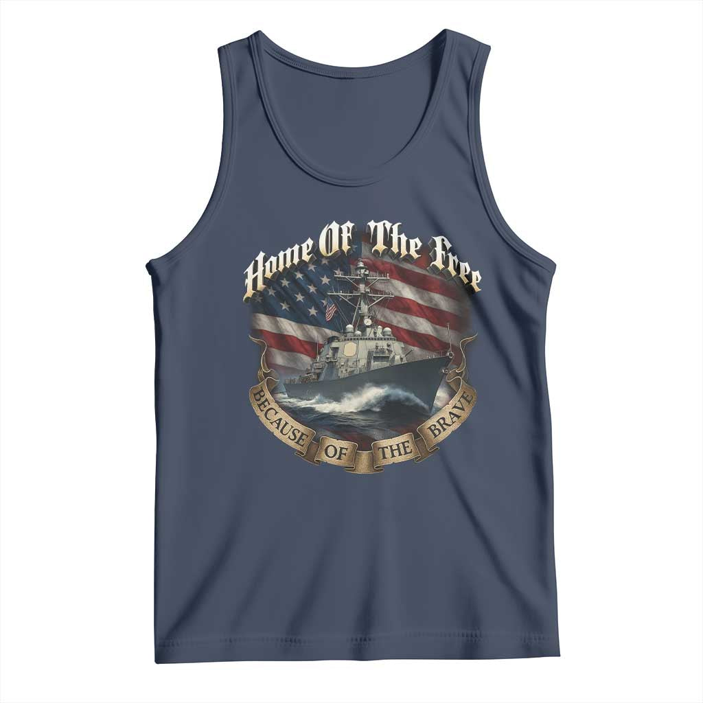 Navy Veteran Tank Top Home Of The Free Because Of The Brave American Flag TS11 Navy Print Your Wear