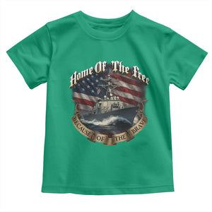 Navy Veteran Toddler T Shirt Home Of The Free Because Of The Brave American Flag TS11 Irish Green Print Your Wear