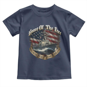 Navy Veteran Toddler T Shirt Home Of The Free Because Of The Brave American Flag TS11 Navy Print Your Wear