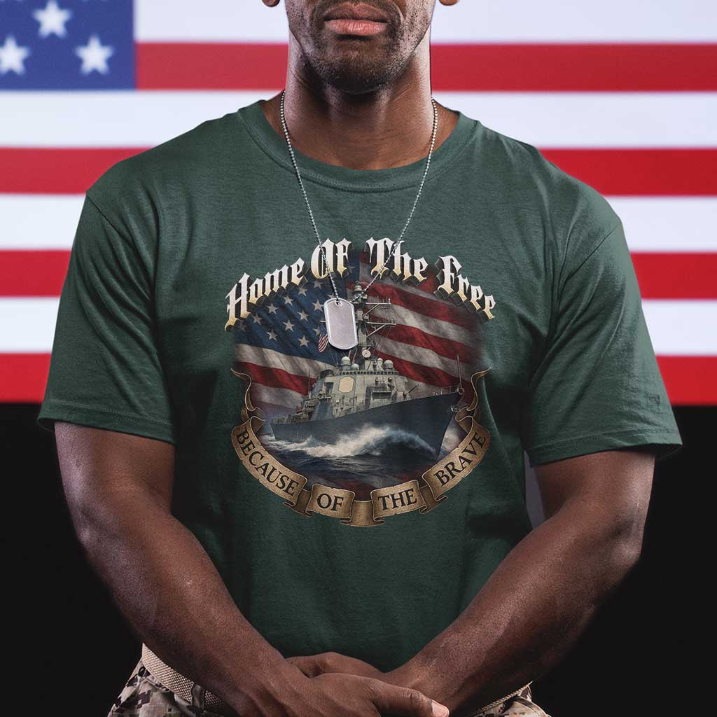 Navy Veteran T Shirt Home Of The Free Because Of The Brave American Flag TS11 Dark Forest Green Print Your Wear