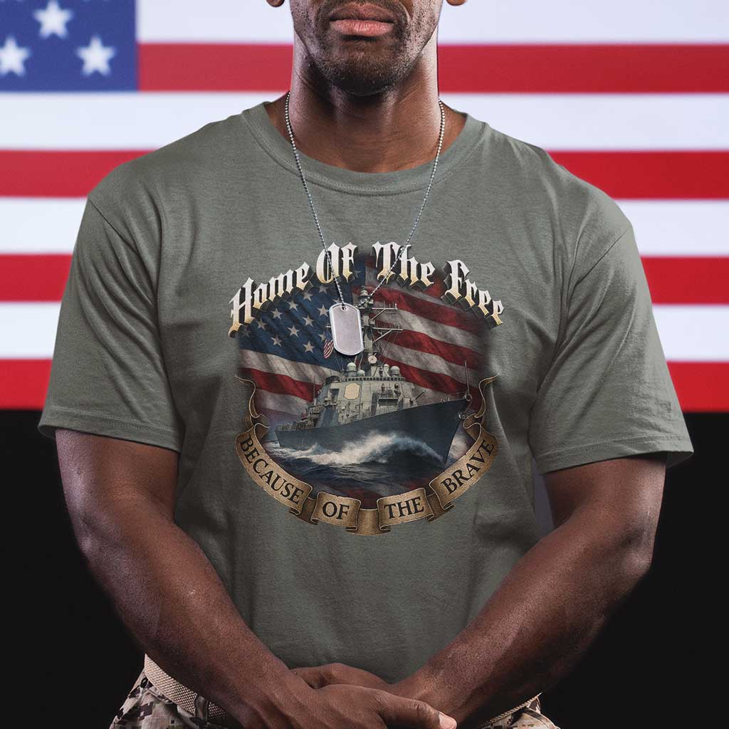Navy Veteran T Shirt Home Of The Free Because Of The Brave American Flag TS11 Military Green Print Your Wear