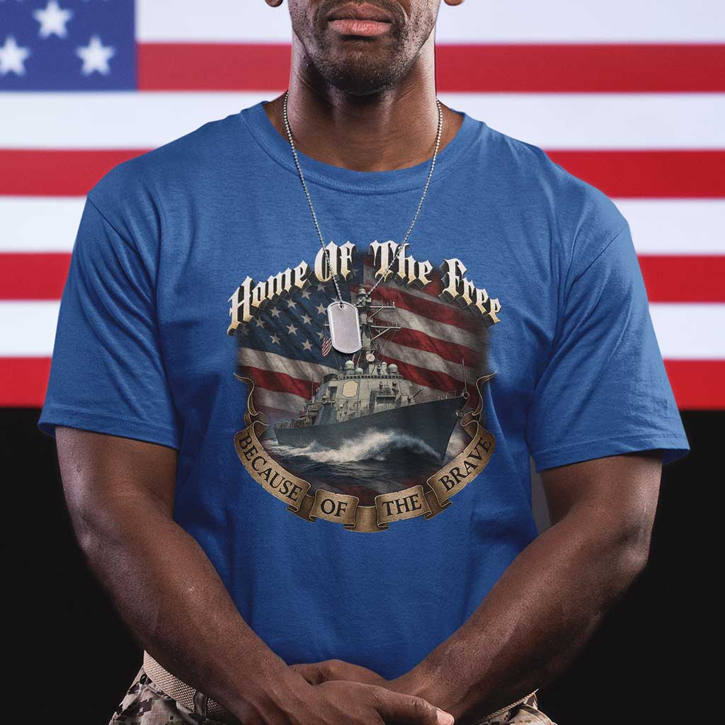 Navy Veteran T Shirt Home Of The Free Because Of The Brave American Flag TS11 Royal Blue Print Your Wear