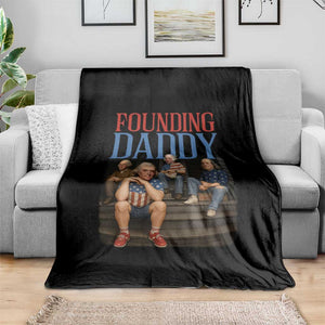 Funny 4th Of July Patriotic Founding Daddy Founding Fathers Throw Blanket TS11 Print Your Wear