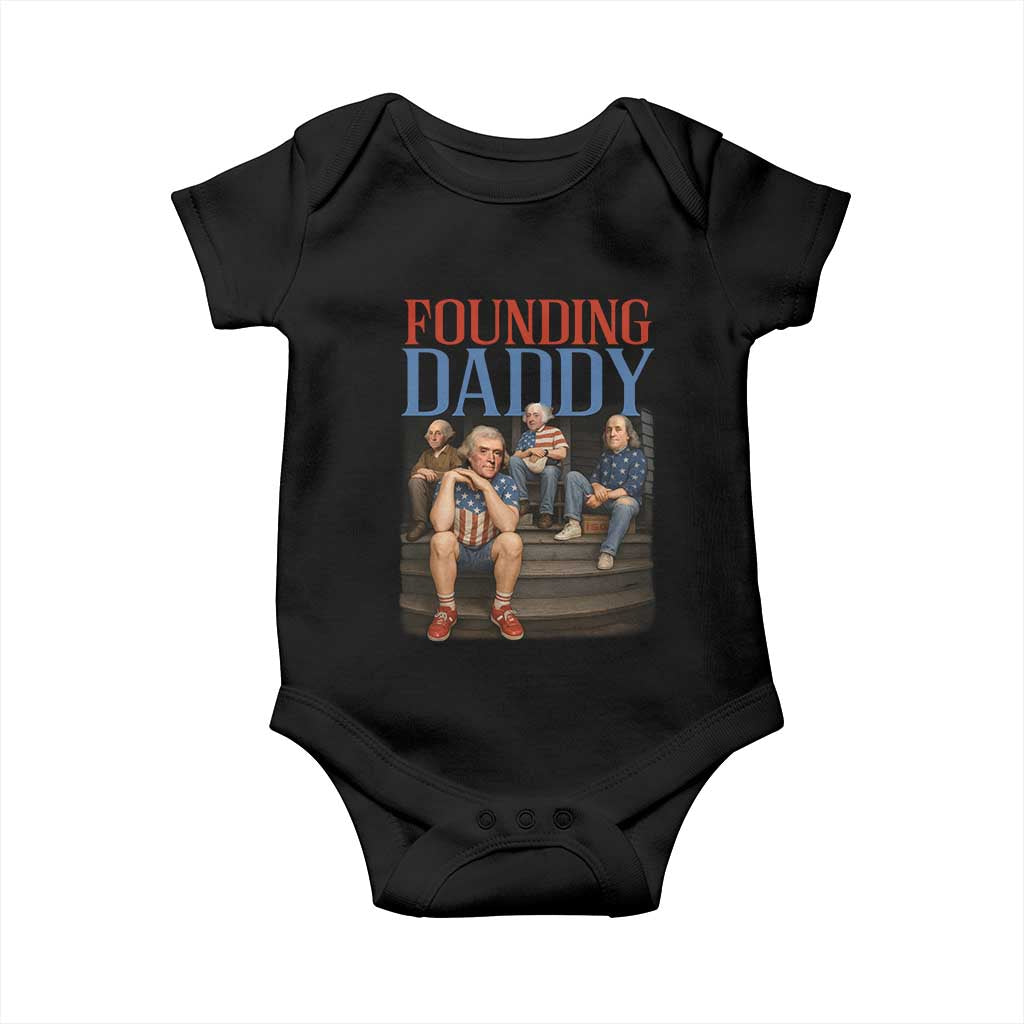 Funny 4th Of July Patriotic Founding Daddy Founding Fathers Baby Onesie TS11 Black Print Your Wear