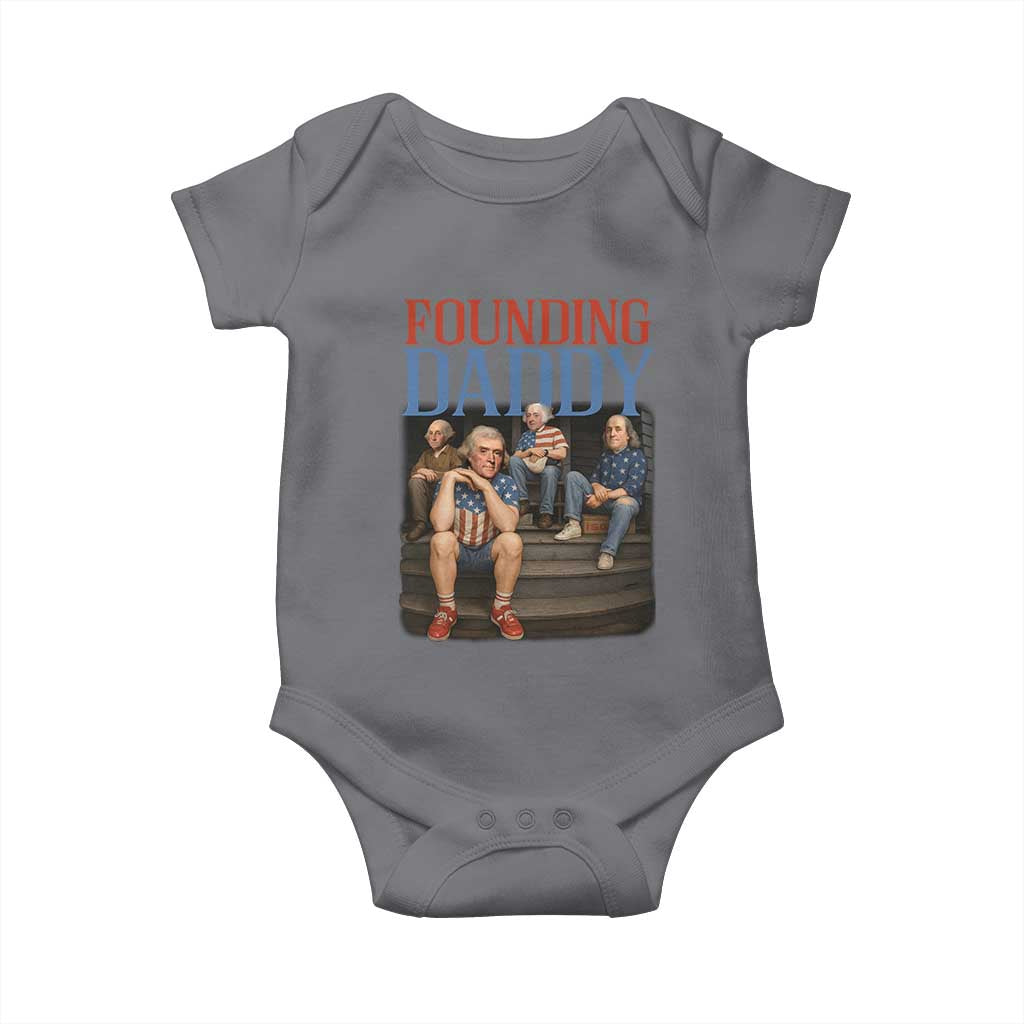 Funny 4th Of July Patriotic Founding Daddy Founding Fathers Baby Onesie TS11 Charcoal Print Your Wear