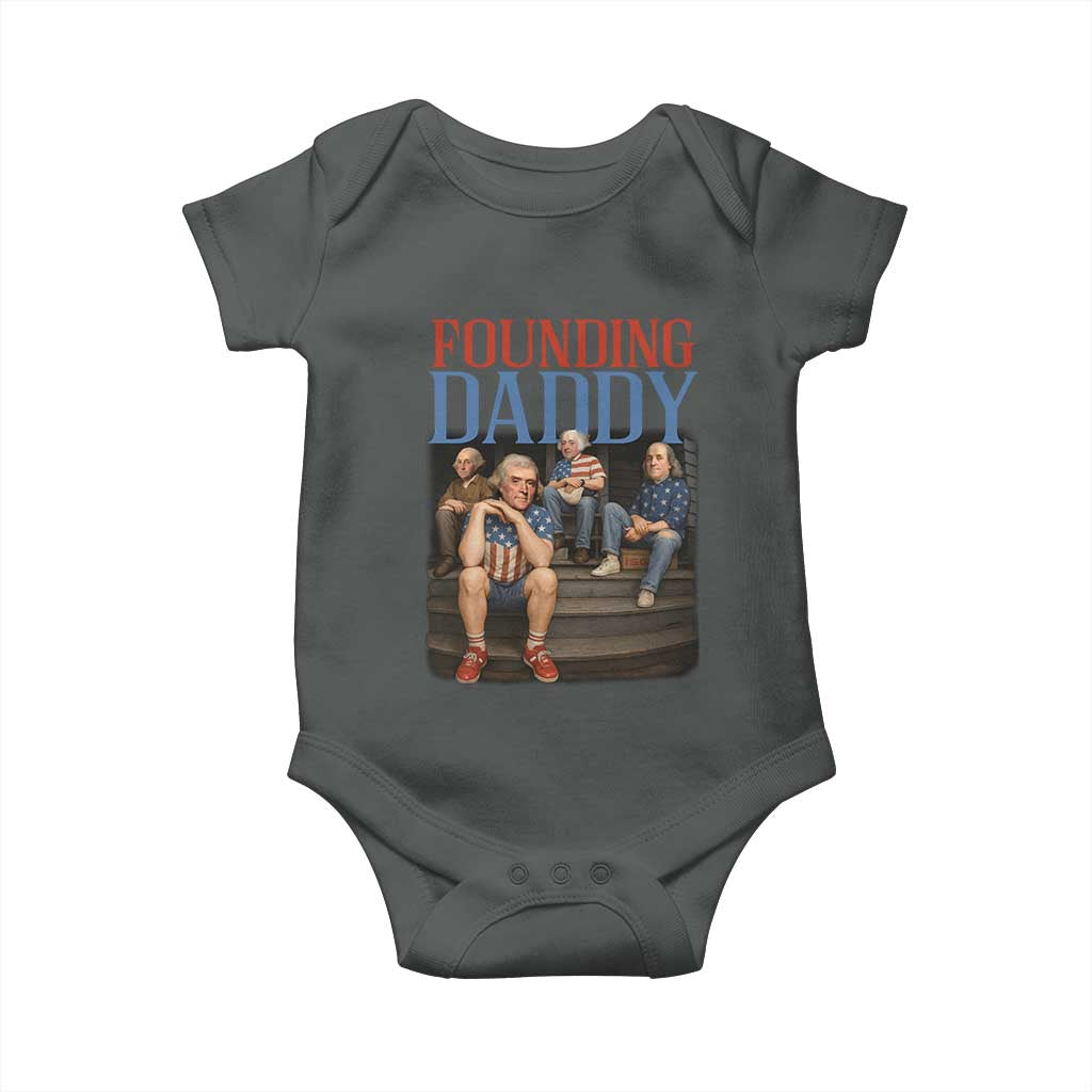Funny 4th Of July Patriotic Founding Daddy Founding Fathers Baby Onesie TS11 Dark Heather Print Your Wear