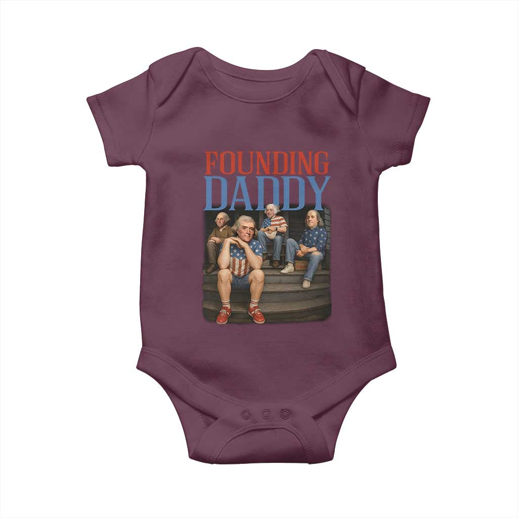 Funny 4th Of July Patriotic Founding Daddy Founding Fathers Baby Onesie TS11 Maroon Print Your Wear