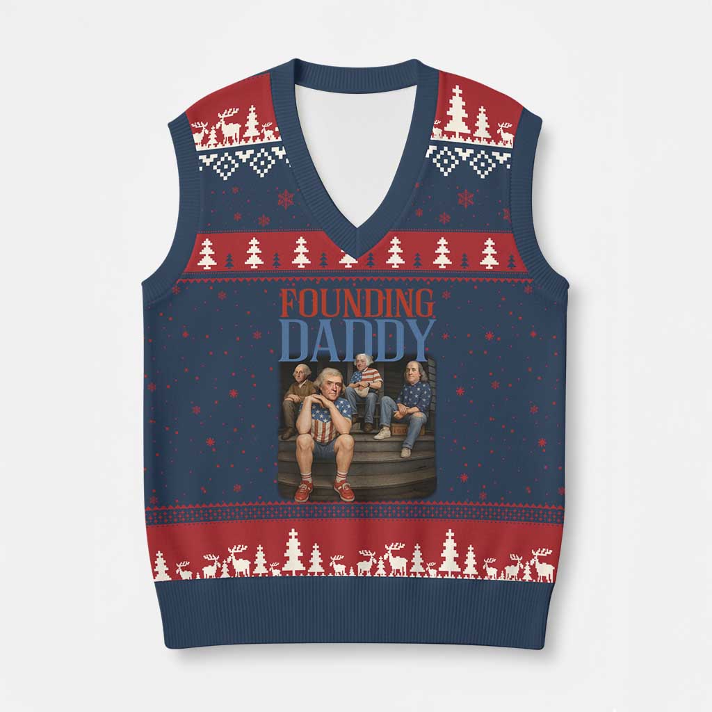 Funny 4th Of July Patriotic Founding Daddy Founding Fathers V-Neck Knit Sweater Vest - Print Your Wear