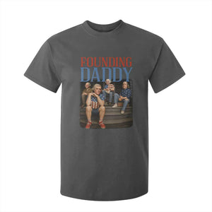 Funny 4th Of July Patriotic Founding Daddy Founding Fathers T Shirt For Kid TS11 Dark Heather Print Your Wear