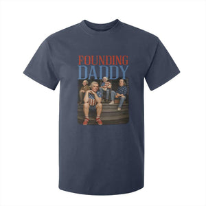 Funny 4th Of July Patriotic Founding Daddy Founding Fathers T Shirt For Kid TS11 Navy Print Your Wear