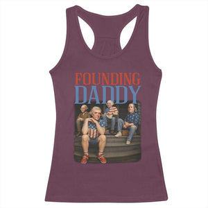 Funny 4th Of July Patriotic Founding Daddy Founding Fathers Racerback Tank Top TS11 Maroon Print Your Wear