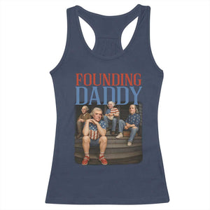 Funny 4th Of July Patriotic Founding Daddy Founding Fathers Racerback Tank Top TS11 Navy Print Your Wear