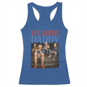 Funny 4th Of July Patriotic Founding Daddy Founding Fathers Racerback Tank Top TS11 Royal Blue Print Your Wear