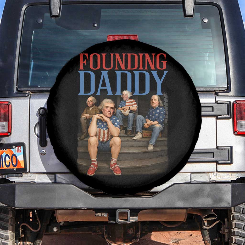 Funny 4th Of July Patriotic Founding Daddy Founding Fathers Spare Tire Cover TS11 No hole Black Print Your Wear