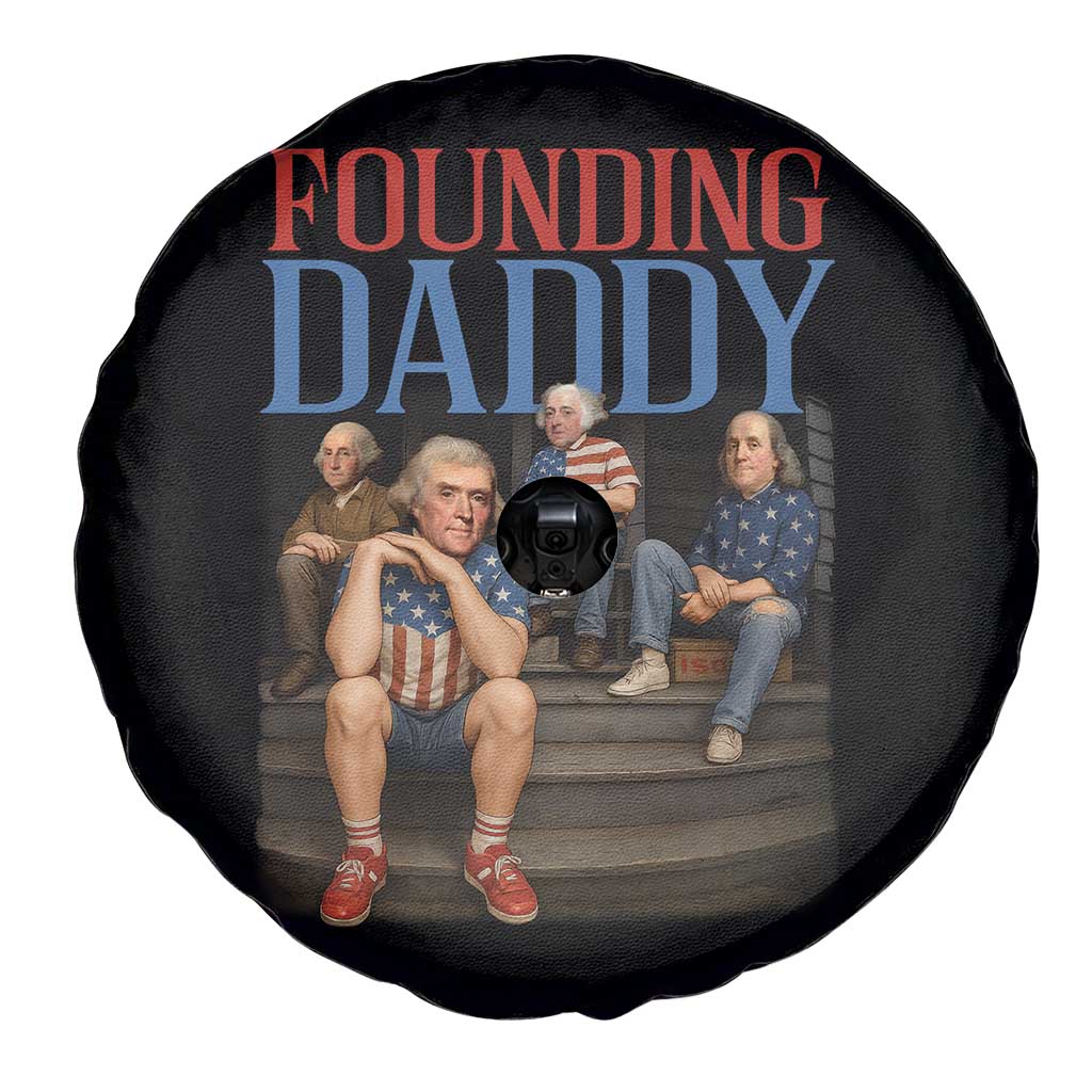Funny 4th Of July Patriotic Founding Daddy Founding Fathers Spare Tire Cover TS11 Print Your Wear