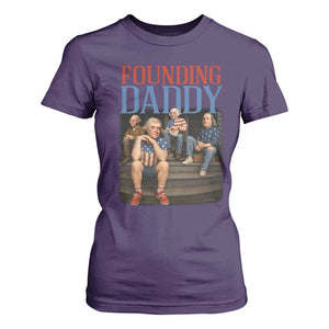 Funny 4th Of July Patriotic Founding Daddy Founding Fathers T Shirt For Women TS11 Purple Print Your Wear