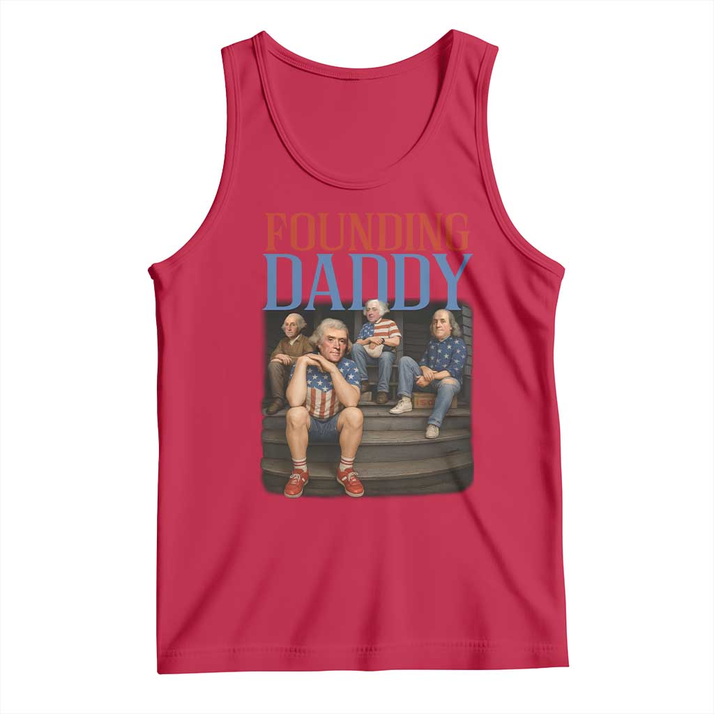 Funny 4th Of July Patriotic Founding Daddy Founding Fathers Tank Top TS11 Red Print Your Wear