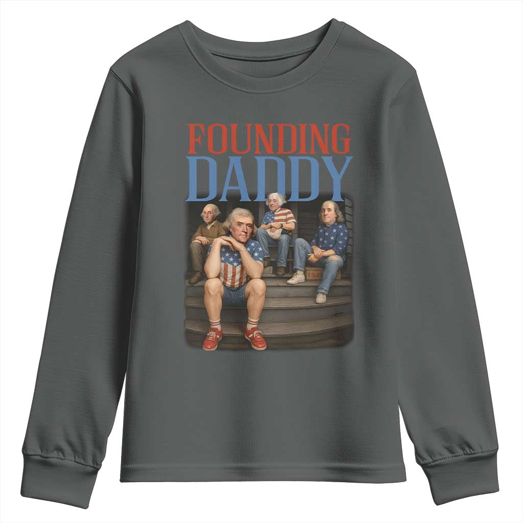 Funny 4th Of July Patriotic Founding Daddy Founding Fathers Youth Sweatshirt TS11 Dark Heather Print Your Wear