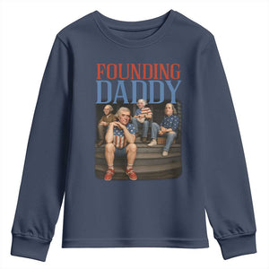 Funny 4th Of July Patriotic Founding Daddy Founding Fathers Youth Sweatshirt TS11 Navy Print Your Wear