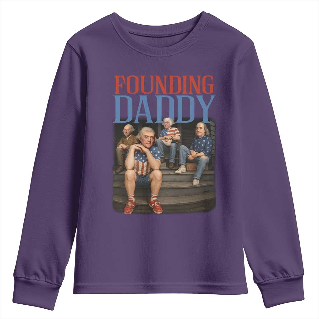 Funny 4th Of July Patriotic Founding Daddy Founding Fathers Youth Sweatshirt TS11 Purple Print Your Wear