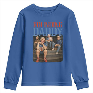 Funny 4th Of July Patriotic Founding Daddy Founding Fathers Youth Sweatshirt TS11 Royal Blue Print Your Wear