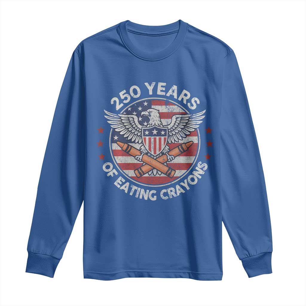 Marine Veteran 250 Years Of Eating Crayons Long Sleeve Shirt American Flag TS11 Royal Blue Print Your Wear