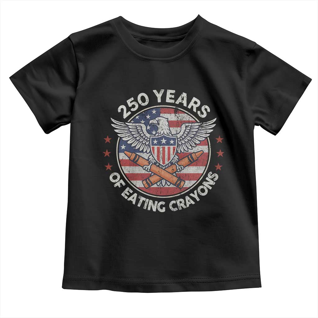 Marine Veteran 250 Years Of Eating Crayons Toddler T Shirt American Flag TS11 Black Print Your Wear