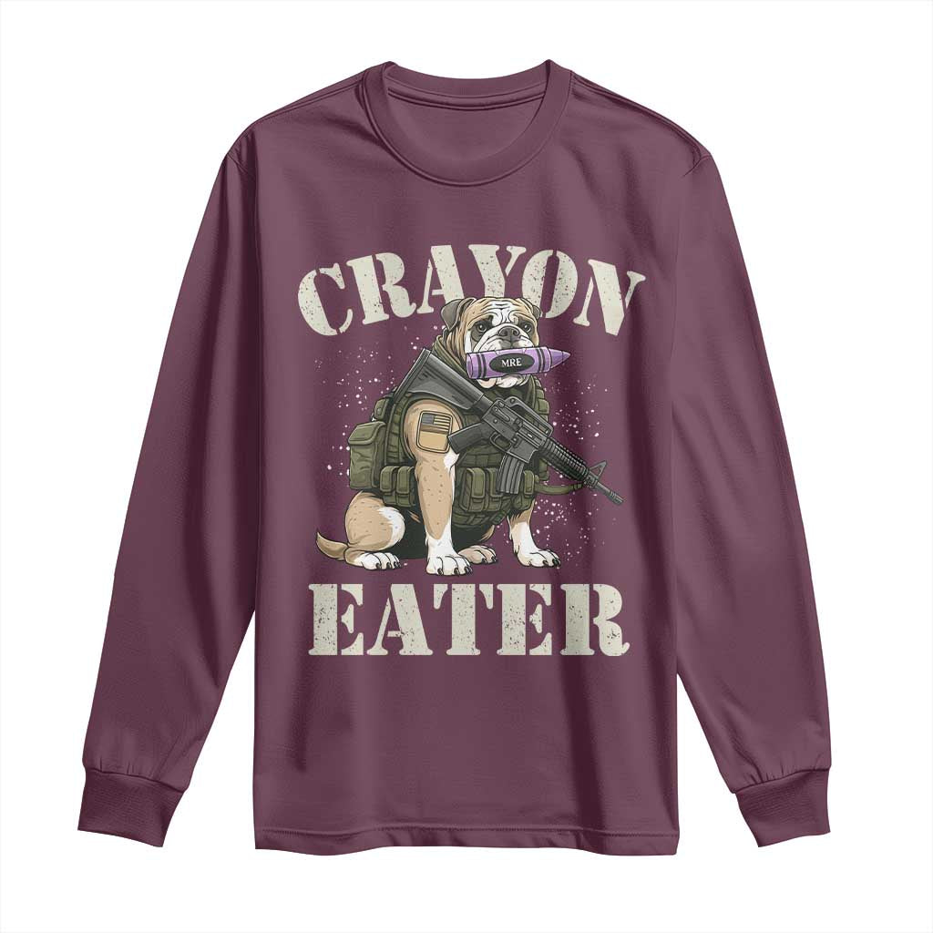 Funny Crayon Eater Long Sleeve Shirt Military Corps Proud Marine Soldier TS11 Maroon Print Your Wear