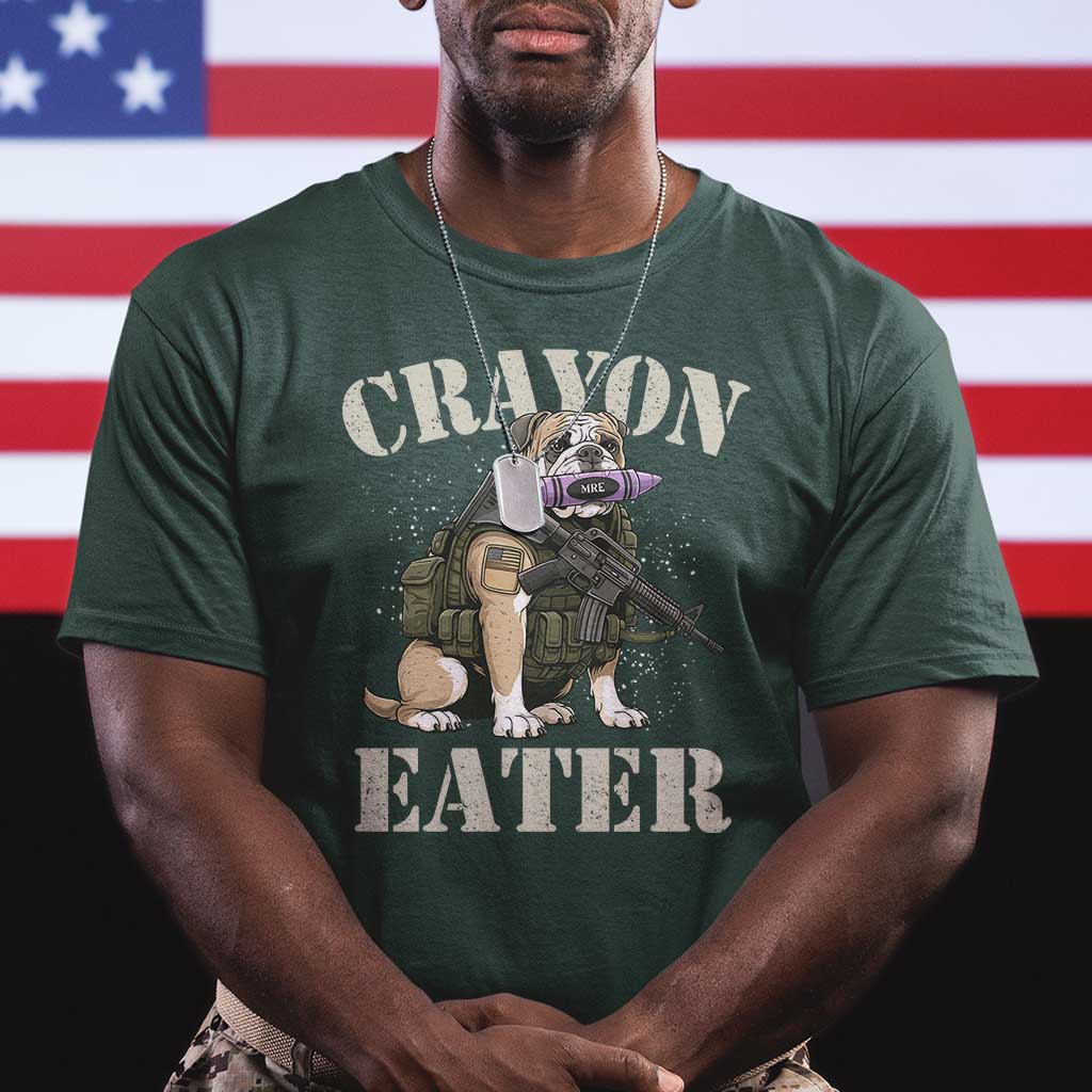 Funny Crayon Eater T Shirt Military Corps Proud Marine Soldier TS11 Dark Forest Green Print Your Wear