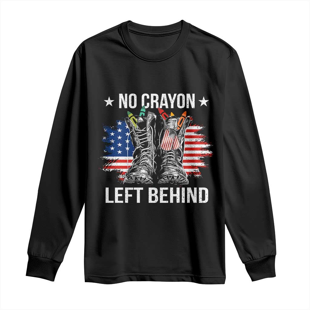 No Crayon Left Behind Long Sleeve Shirt Corps Squad Military Our Marine Troop Combat Boots TS11 Black Print Your Wear