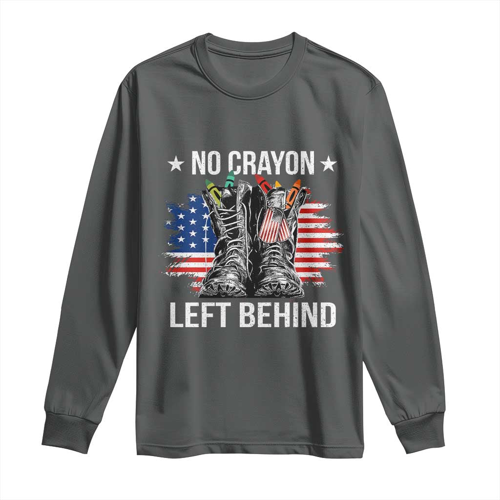 No Crayon Left Behind Long Sleeve Shirt Corps Squad Military Our Marine Troop Combat Boots TS11 Dark Heather Print Your Wear