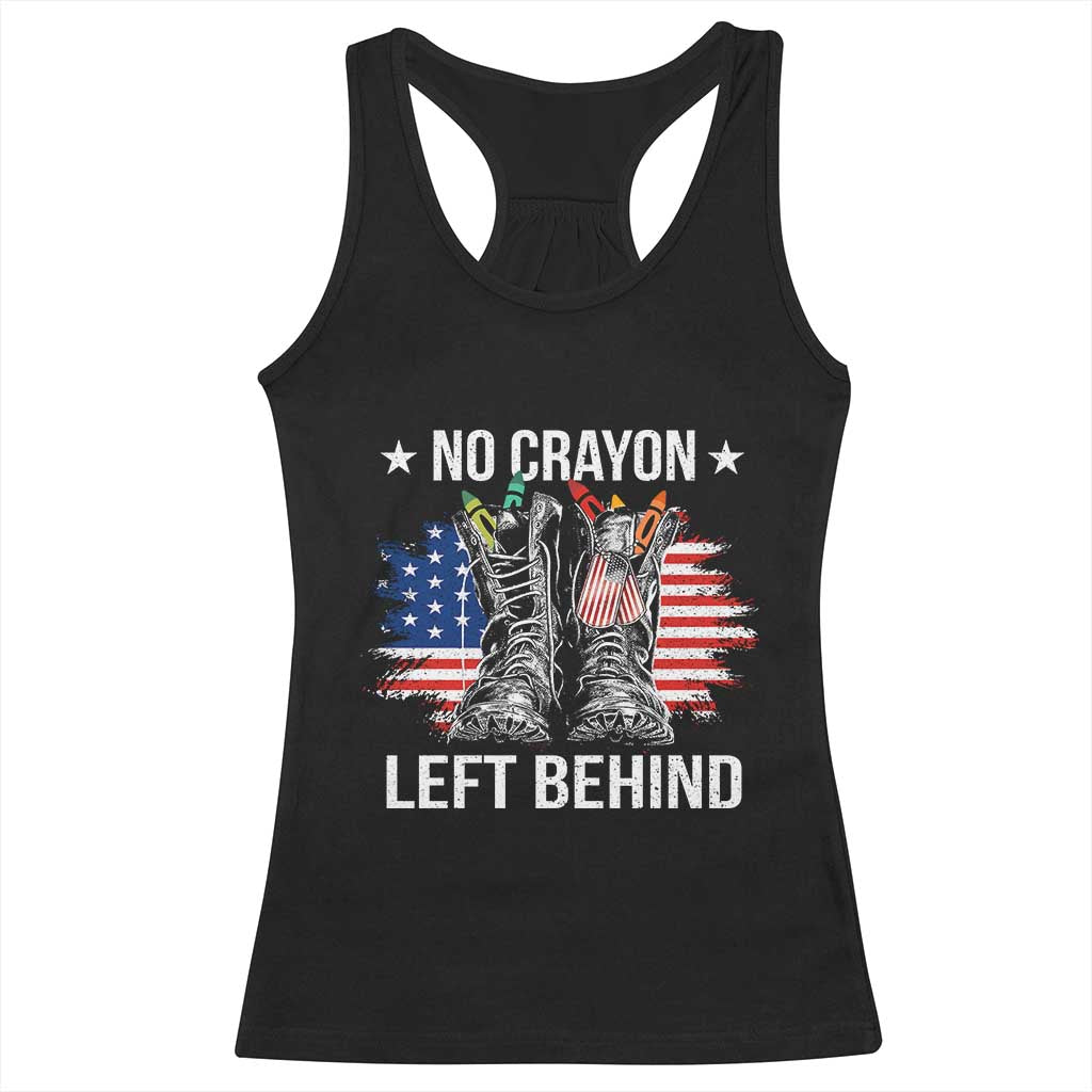 No Crayon Left Behind Racerback Tank Top Corps Squad Military Our Marine Troop Combat Boots TS11 Black Print Your Wear