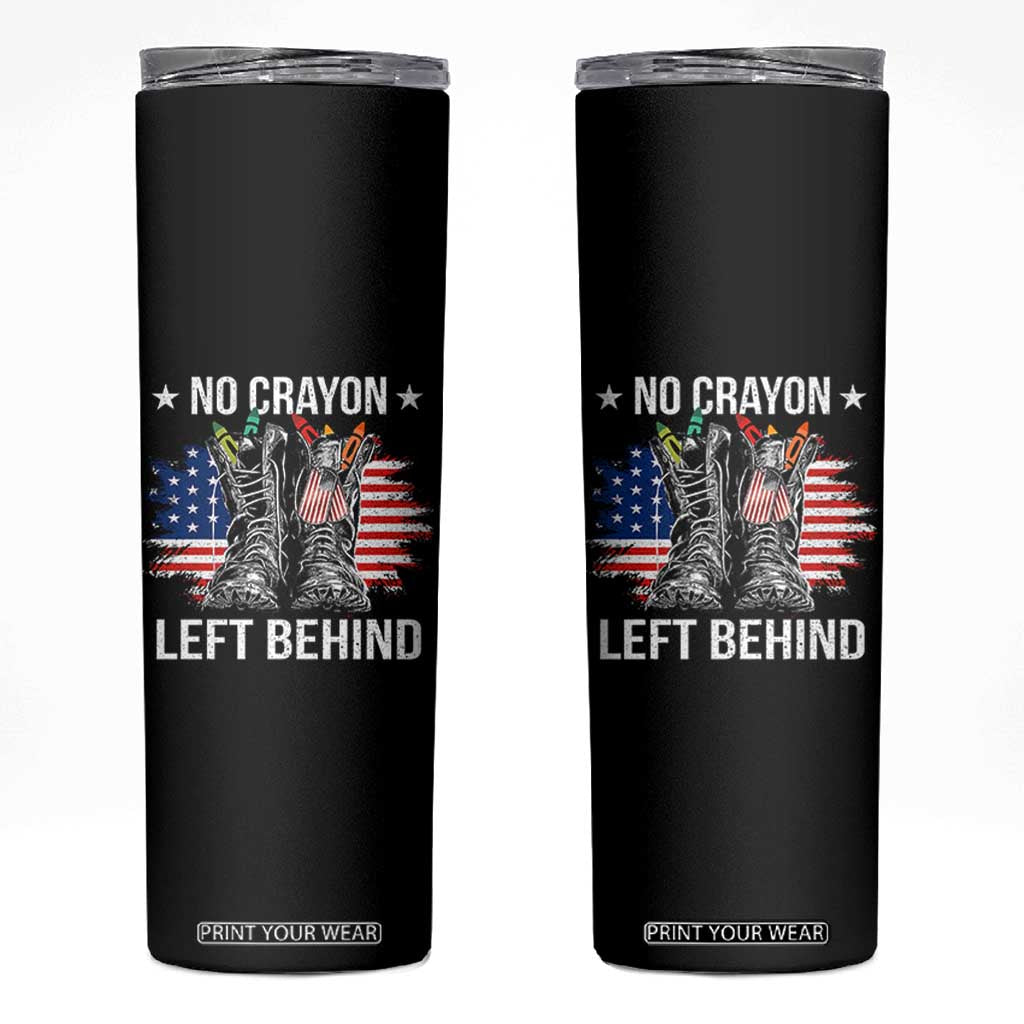 No Crayon Left Behind Skinny Tumbler Corps Squad Military Our Marine Troop Combat Boots TS11 Black Print Your Wear